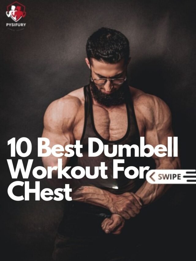 10 Best Dumbell Workout For Bigger Chest